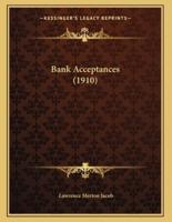 Bank Acceptances (1910)
