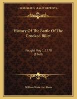 History Of The Battle Of The Crooked Billet