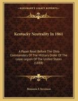 Kentucky Neutrality In 1861
