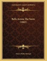 Bells Across The Snow (1882)