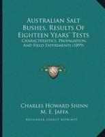 Australian Salt Bushes, Results Of Eighteen Years' Tests