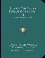 List Of The Fossil Faunas Of Sweden, II