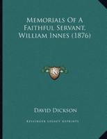 Memorials Of A Faithful Servant, William Innes (1876)