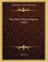 The Policy Of Free Imports (1903)