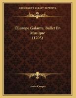 L'Europe Galante, Ballet En Musique (1705)