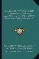 Marriage Notices In The South Carolina And American General Gazette
