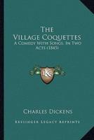The Village Coquettes