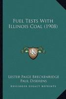 Fuel Tests With Illinois Coal (1908)