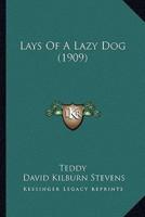 Lays Of A Lazy Dog (1909)