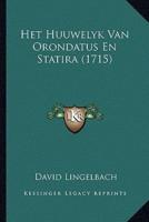 Het Huuwelyk Van Orondatus En Statira (1715)