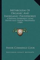 Metabolism Of Organic And Inorganic Phosphorus