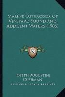 Marine Ostracoda Of Vineyard Sound And Adjacent Waters (1906)