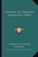 History Of Oregon Territory (1844)