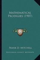 Mathematical Prodigies (1907)