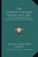 The Common Lodging Houses Act, 1851