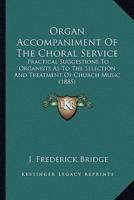Organ Accompaniment Of The Choral Service