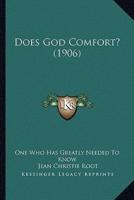 Does God Comfort? (1906)