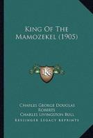 King Of The Mamozekel (1905)