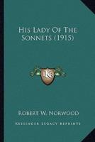 His Lady Of The Sonnets (1915)