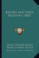 Kedzies And Their Relatives (1882)