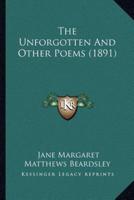 The Unforgotten And Other Poems (1891)