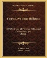 I Lipsi Diva Virgo Hallensis
