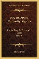 Key To Davies' University Algebra