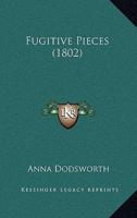 Fugitive Pieces (1802)