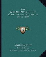 The Marine Fauna Of The Coast Of Ireland, Part 5