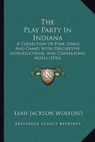 The Play Party In Indiana