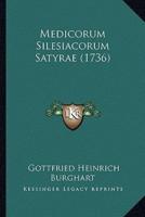 Medicorum Silesiacorum Satyrae (1736)