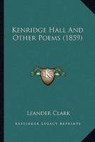 Kenridge Hall And Other Poems (1859)