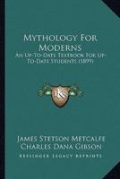 Mythology For Moderns