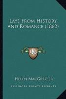 Lays From History And Romance (1862)