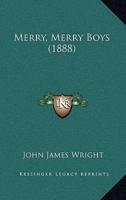 Merry, Merry Boys (1888)