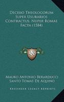 Decisio Theologorum Super Usurarios Contractus, Nuper Romae Facta (1584)