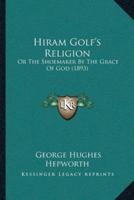 Hiram Golf's Religion
