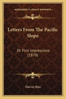 Letters From The Pacific Slope