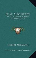 Be Ye Also Ready