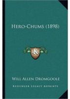 Hero-Chums (1898)