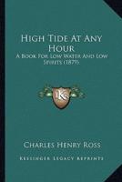 High Tide At Any Hour