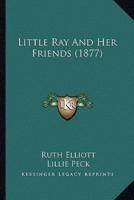 Little Ray And Her Friends (1877)