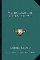Mythologische Beitrage (1890)