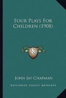 Four Plays For Children (1908)
