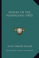 Heroes Of The Northland (1902)