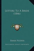 Letters To A Bride (1846)