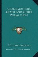 Grandmother's Death And Other Poems (1896)