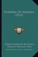 Pioneers Of America (1919)