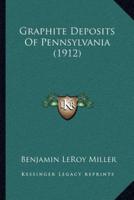 Graphite Deposits Of Pennsylvania (1912)