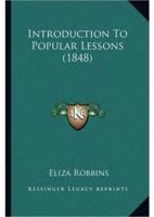 Introduction To Popular Lessons (1848)